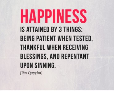 Happiness is attained by 3 things