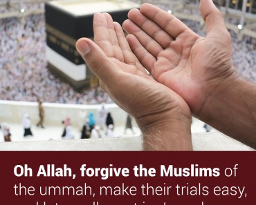 Oh Allah, forgive the Muslims of the ummah