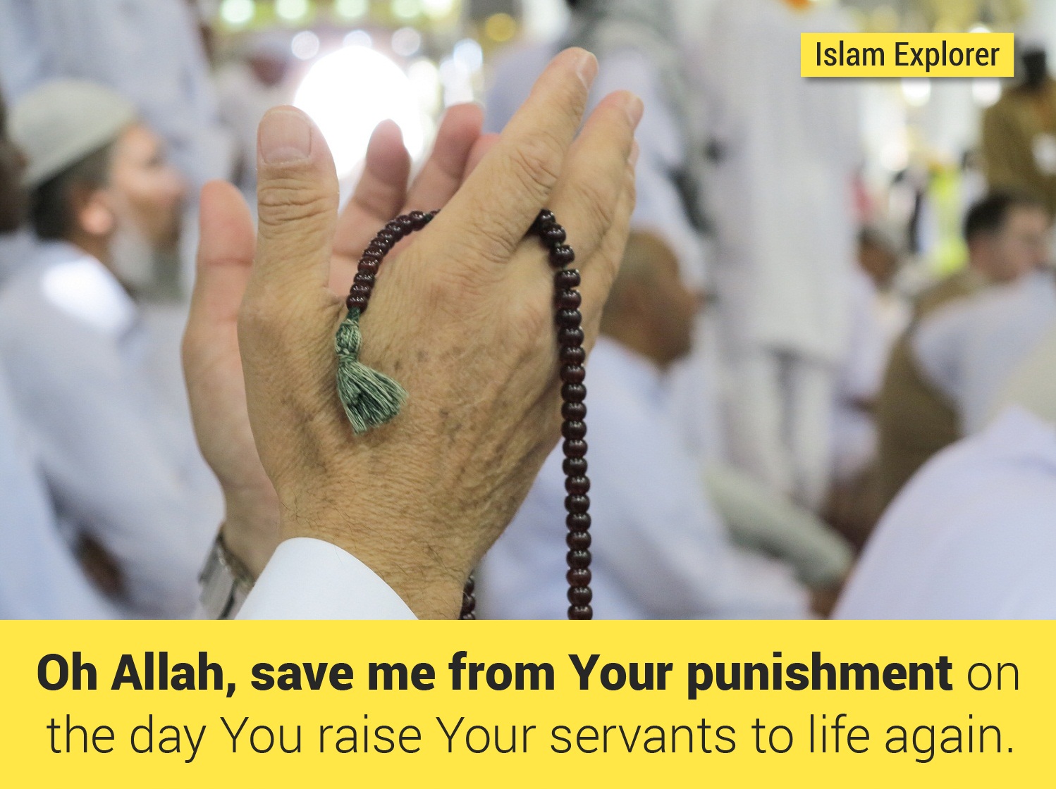 Oh Allah, save me from Your punishment 