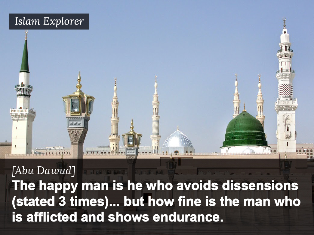 The happy man is he who avoids dissensions