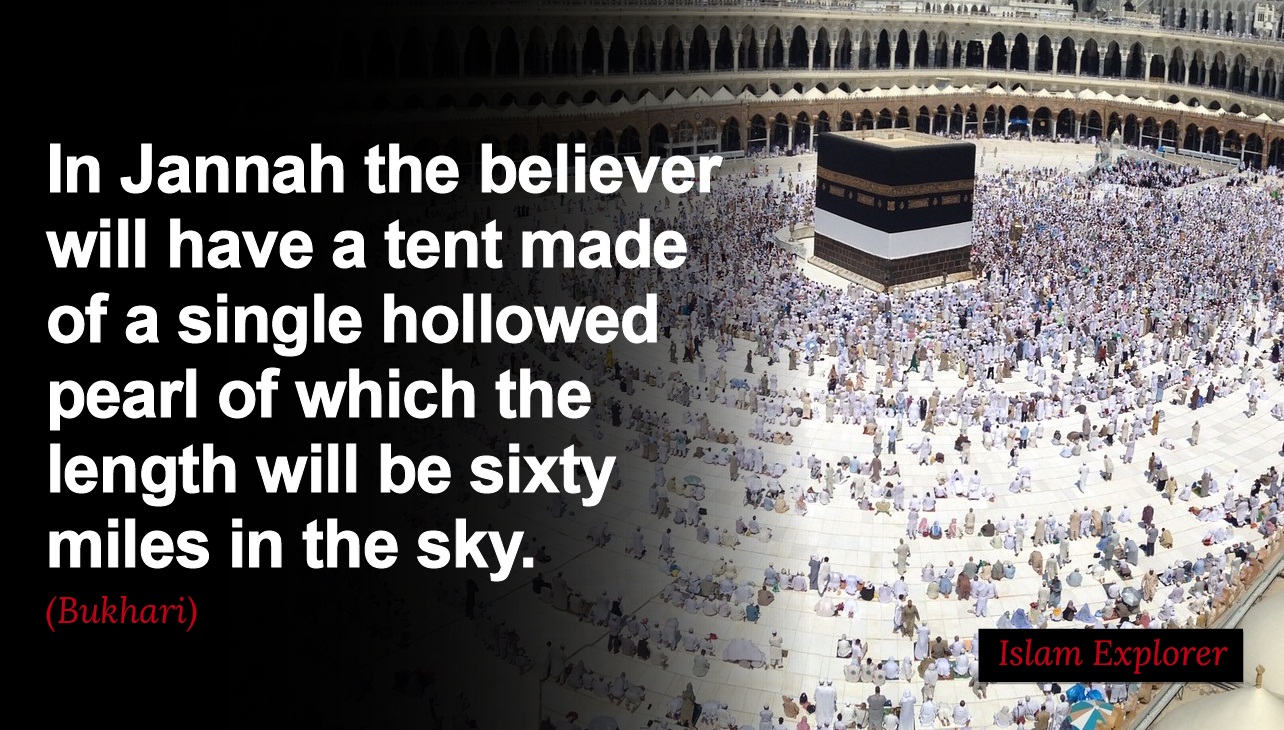 In Jannah the believer will have a tent made of a single hollowed pearl 