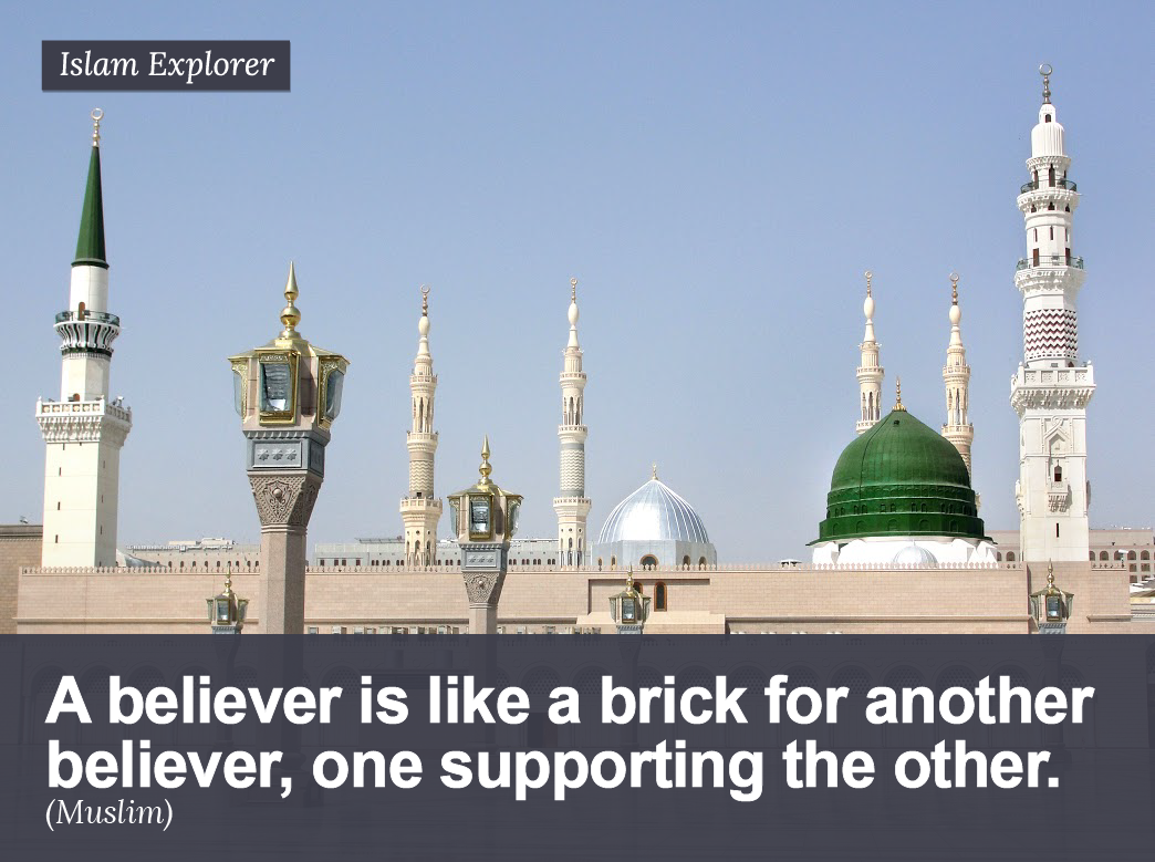 A believer is like a brick for another believer