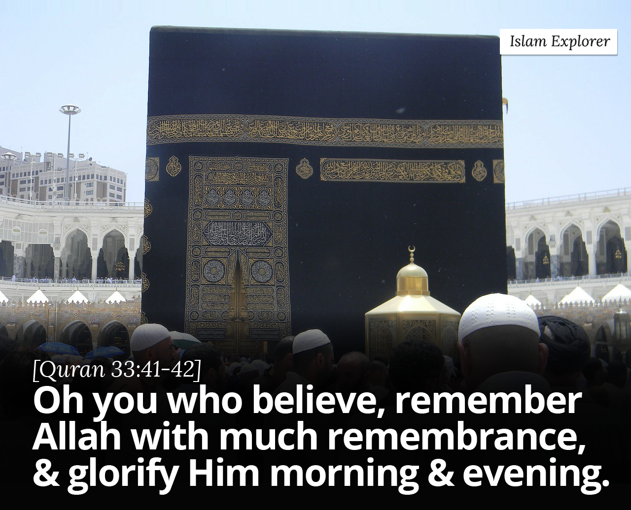 , remember Allah with much remembrance