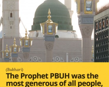 The prophet PBUH was the most generous of all people